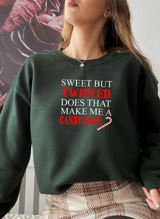 Sweet But Twisted Does That Make Me A Candy Cane Sweat Shirt